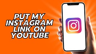 How To Put My Instagram Link On YouTube