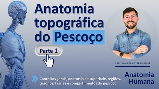 ANATOMIA TOPOGRÁFICA DO PESCOÇO - PARTE 1