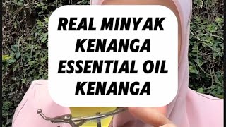 BEGINI CARA MEMBUAT ESSENTIAL OIL KENANGA,THE REAL MINYAK KENANGA ‼️