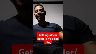 Getting older/aging isn't a bad thing #life #motivation #shorts #inspiration #pov #2024 #viralvideo