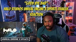 "Good bye 343" - Halo Studios Unreal Engine 5 Update Trailer REACTION