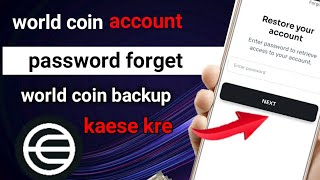 world coin account backup kare|world coin account password forget kare| world coin forget password