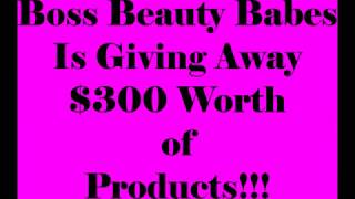 Boss Beauty Babes Giveaway!