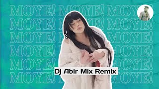 Moye Moye - Dzanum - ( Dj Abir Mix Remix 2024 ) No Jingle | Full Song