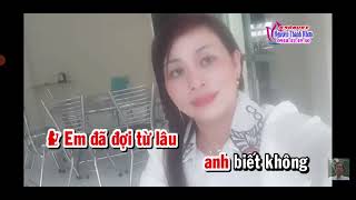 karaoke/mời đào/Anh Về Bến Cát Bình Dương/TG Lê Hậu