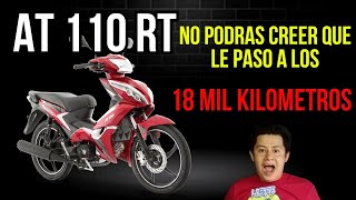 AT 110 RT CON 18MIL KILOMETROS - QUE DESGASTE TIENE?