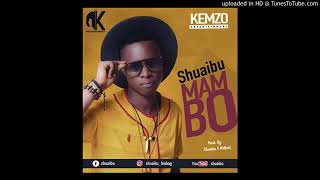 SHUAIBU MAMBO Official Audio 2018