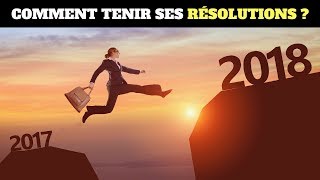 Comment tenir ses bonnes résolutions pour 2018 ?