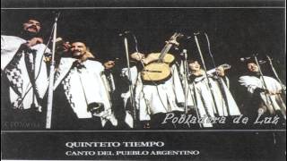 "Pobladora de Luz"...Quinteto tiempo... Canto del pueblo Argentino -(audio)