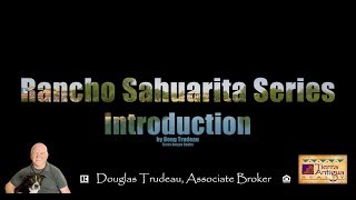 Rancho Sahuarita 2018 Series - Introduction