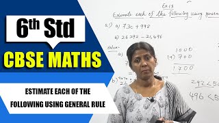 6th Std CBSE Maths Syllabus | Estimate each of the following using general rule | CBSE Maths Part-27