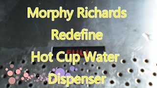 MORPHY RICHARDS REDEFINE WATER BOILER Review