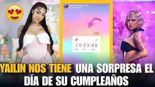 Yailin la Más Viral: ¿Qué sorpresa nos tiene preparada para su cumpleaños?