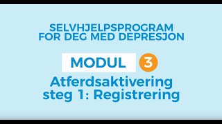 Selvhjelp for depresjon 3: Registrering