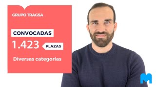 OPOSICIONES TRAGSA 👉 ¡Convocadas 1.423 plazas de diversas categorías para el Grupo TRAGSA!