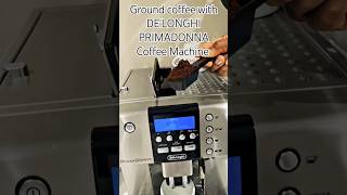 Ground coffee powder with DE'LONGHI PRIMADONNA Automatic Coffee Machine #coffeemachine #espresso