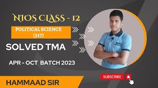 Solved TMA Political Science - 317 Nios Class 12 2023 April & October Batch Solved | By Hammaad Sir