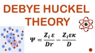 DEBYE HUCKEL THEORY DERIVATION (PART 1) UPTO ELECTRICAL POTENTIAL