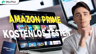 Amazon Prime Video kostenlos nutzen - Tutorial 2024