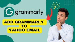 How to Add Grammarly to Yahoo Mail 2024?