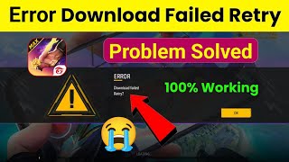 Free Fire Retry Problem ! Free Fire Download Failed Retry ! Free Fire Open Nahi Ho Raha Hai