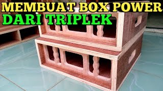 MEMBUAT BOX POWER PHASE LAP RDW DARI TRIPLEK