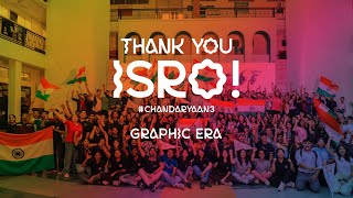 Thank You ISRO! | Chandrayaan 3 | Celebrations | Graphic Era