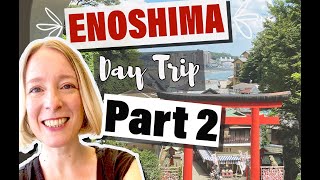 A visit to ENOSHIMA part 2, more food, caves and shonan beach...