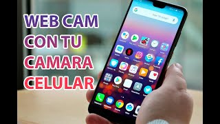 Como poner tu celular como web cam