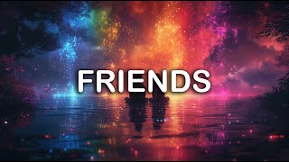 Marshmello & Anne-Marie - FRIENDS | LYRICS