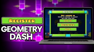 How to Register on Geometry Dash