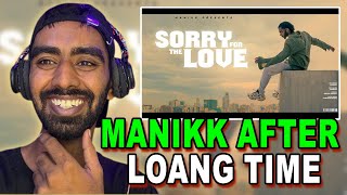 Manikk - Sorry For The Love Reaction Video (AMAN)