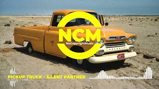 Pickup Truck - Silent Partner [NO COPYRIGHT MUSIC] Royalty Free Music | Background Music For Vlogs