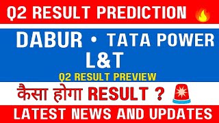 Tata power 🚨 L&T🚨 Dabur share latest news today| Q2 result preview 🔥 | Today news