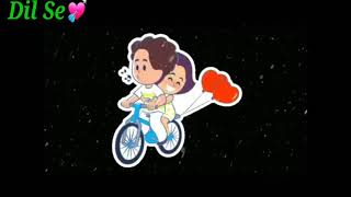 Keeh Du Tumhe💞Whatsapp Status💘Dil Se💘