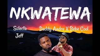 Selecta Jeff ft Daddy Andre & Bebe Cool.| Nkwatewa | lyrics video (visualizer)