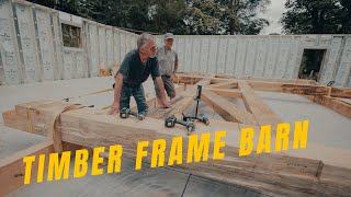 First week at job site ( timber frame barn assembly )