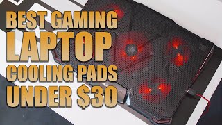 Top 5 Best Gaming Laptop Cooling Pads Under $30 on Amazon