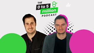 Introducing The 0 to 5 Million Podcast