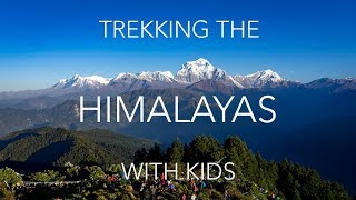 Trekking the Himalayas with Kids