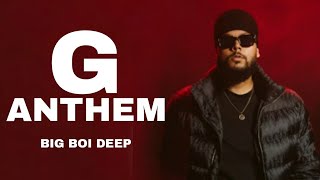 G ANTHEM - BIG BOI DEEP (OFFICIAL VIDEO) | MANNA MUSIC | SIDHU MOOSE WALA