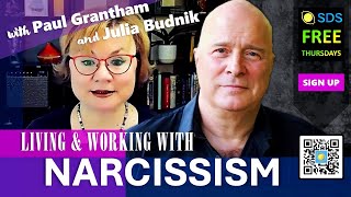 Narcissism | Recognising, Living & Working with It | With Paul Grantham | SDS Thursday #narcissism