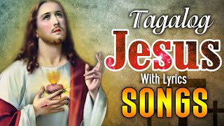 Thanksgiving Day Tagalog Worship Songs Lyrics 2022 🙏 Top Tagalog Worship Songs With Lyrics 2022