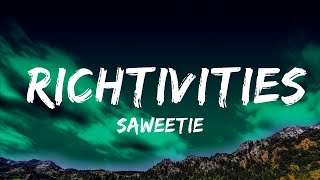 Saweetie - RICHTIVITIES  Lyrics