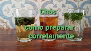 Infusão, decocção e maceração, como preparar um chá corretamente.