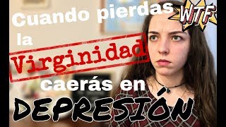 🙃Qué pasa después de perder tu VIRGINIDAD🤬 │Qué pasa si pierdes la virgnidad