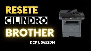 Como Fazer o Resete do Cilindro da Brother DCP 5602DN! #tonerline