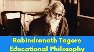 Rabindranath Tagore Educational Philosophy|B.Ed 2020|