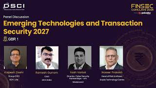 Day 1: Track 4 | Emerging Technologies & Transaction Security 2027 | FINSEC 2024