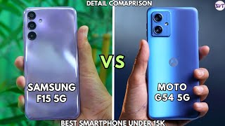 Samsung Galaxy F15 5G vs Moto G54 5G | Full Detail Comparison | Best Smartphone Under 15000RS